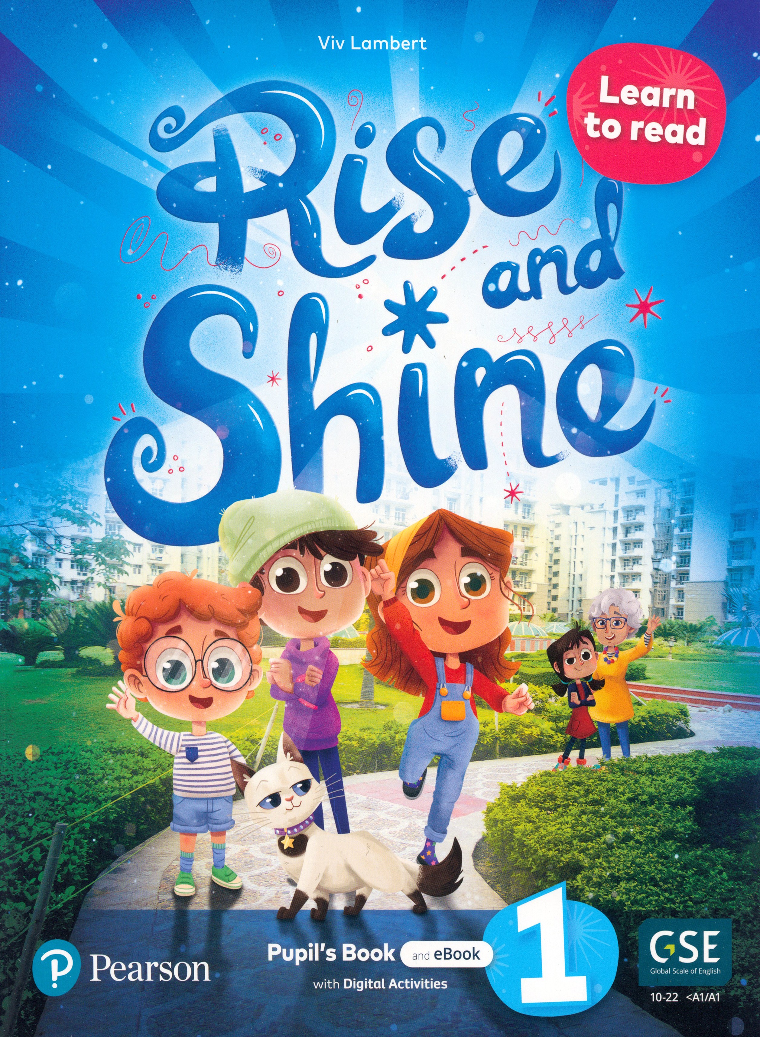 

Rise and Shine 1 Learn to Read Pupil's Book