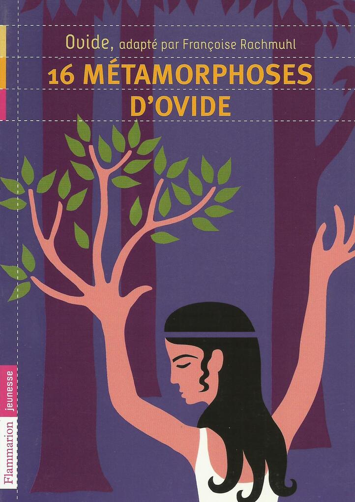 

Seize Metamorphoses d'Ovide