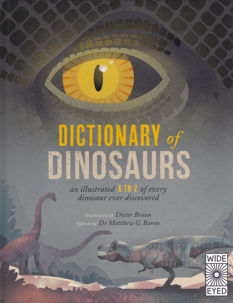 

Dictionary of Dinosaurs: an illustrated A to Z