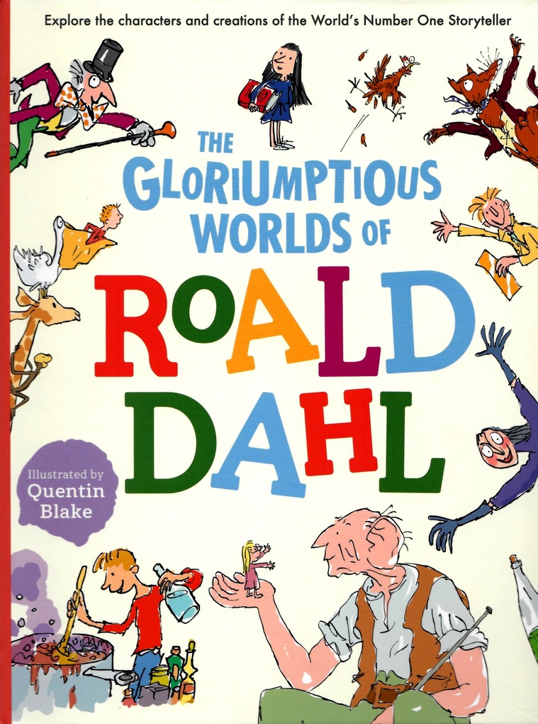 

The Gloriumptious Worlds of Roald Dahl