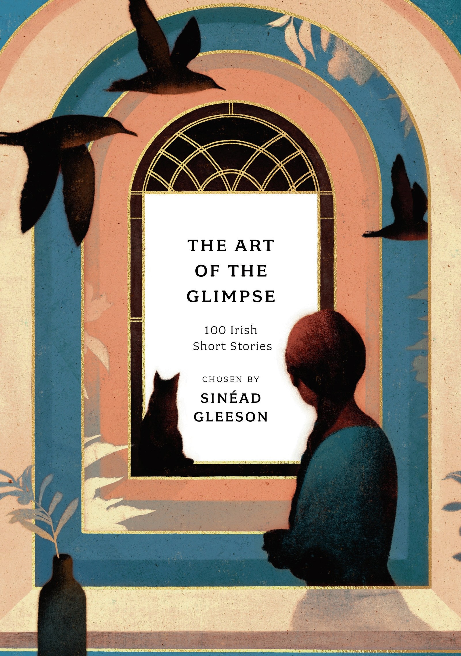 

The Art of the Glimpse 100 Irish short stories