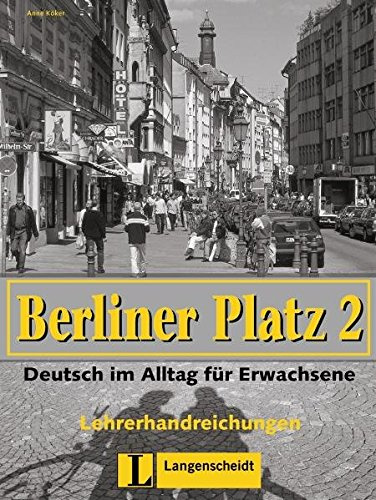 

Книга Berliner Platz: 2 Lehrerhandreichungen