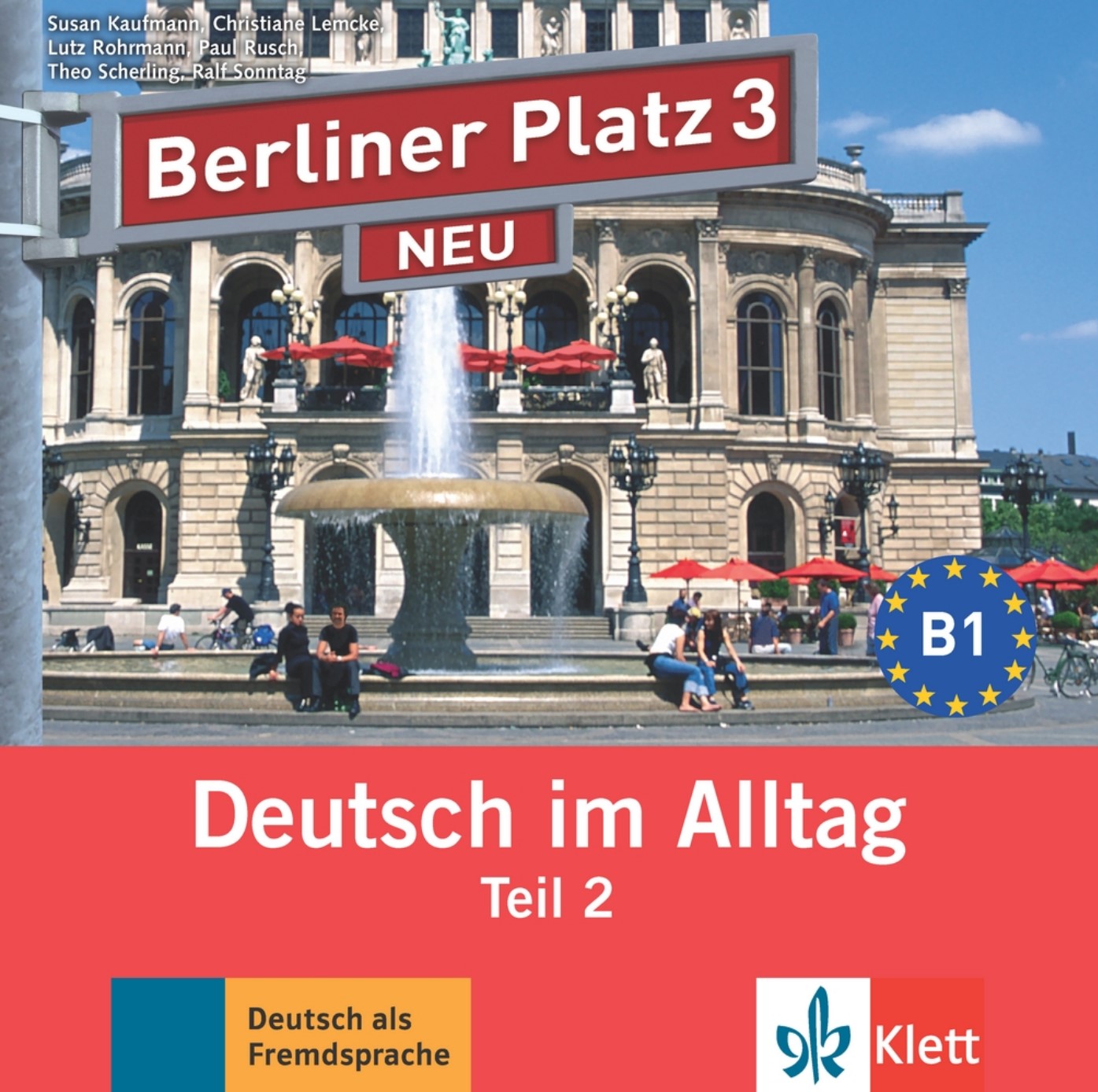 

Книга Berliner Platz NEU 3 Audio-CD zum Lehrbuch Teil 2