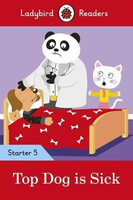 фото Книга ladybird: top dog is sick readers starter level 5