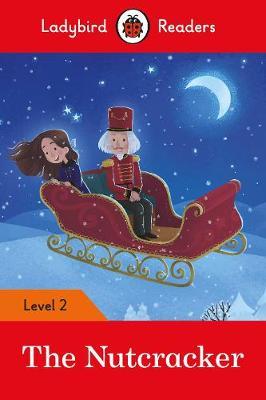 

Ladybird: The Nutcracker Readers Level 2