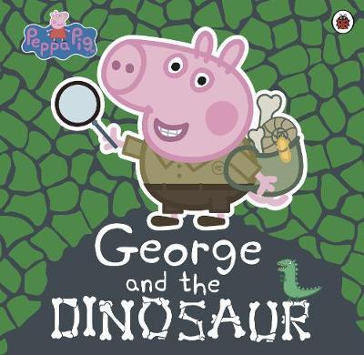 

Ladybird: Peppa Pig: George and the Dinosaur