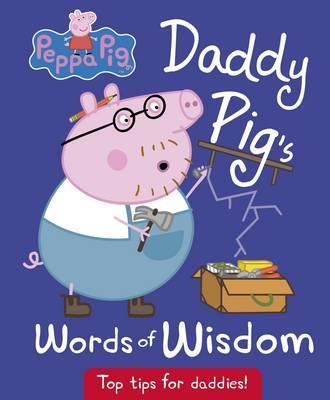 

Ladybird: Peppa Pig: Daddy Pig's Words of Wisdom (HB)