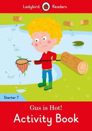 

Книга Ladybird: Gus is Hot! Activity Book Readers Starter Level 7