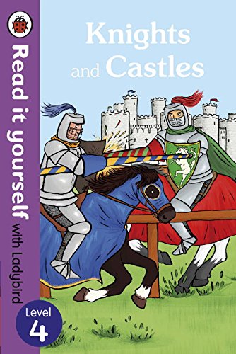 

Ladybird Read It Yourself Level 4: Knights and Castles