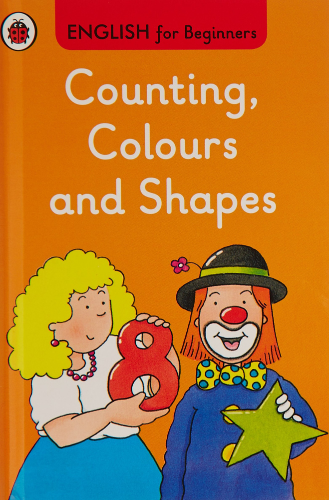 

Книга Ladybird English for Beginners: Counting Colours and Shapes