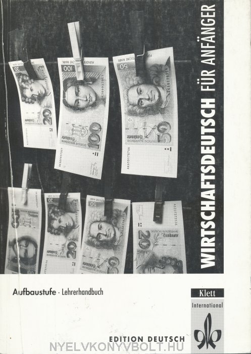 

Книга Wirschaftsdeutsch fur Anfanger - Aufbaustufe Lehrerhandbuch