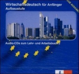 

Книга Wirschaftsdeutsch fur Anfanger - Aufbaustufe Audio-CDs