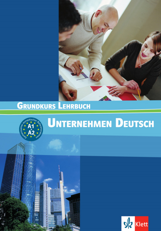 

Unternehmen Deutsch Grundkurs (A1-A2) Lehrbuch