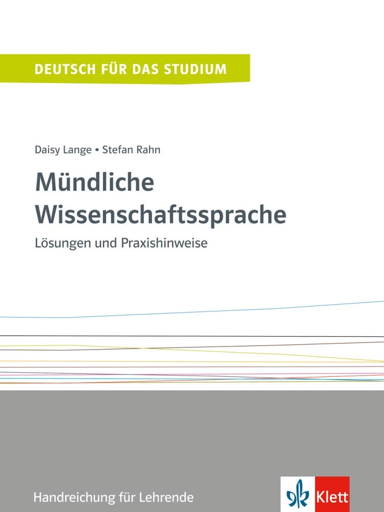 

Mundliche Wissenschaftssprache - Losungen und Praxishinweise