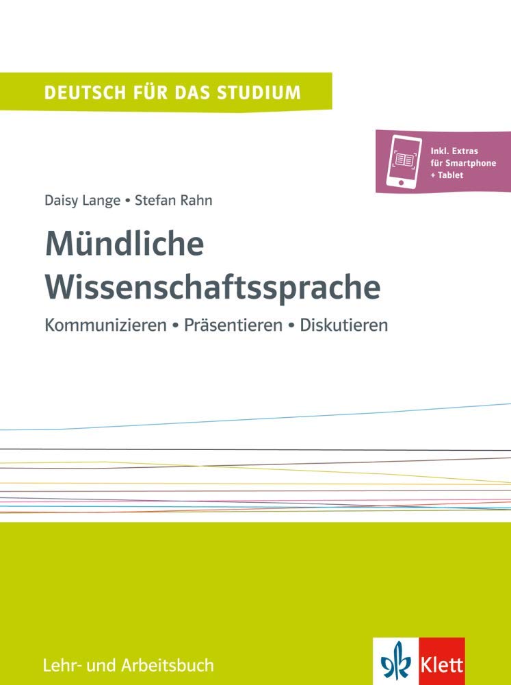 

Mundliche Wissenschaftssprache - Lehr- und Arbeitsbuch