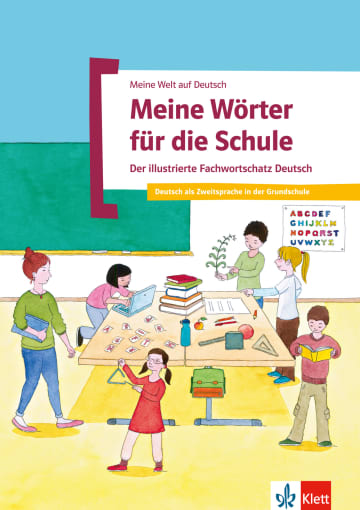 фото Книга meine welt auf deutsch - wortschatz üben: meine wörter für die schule - der illus... klett