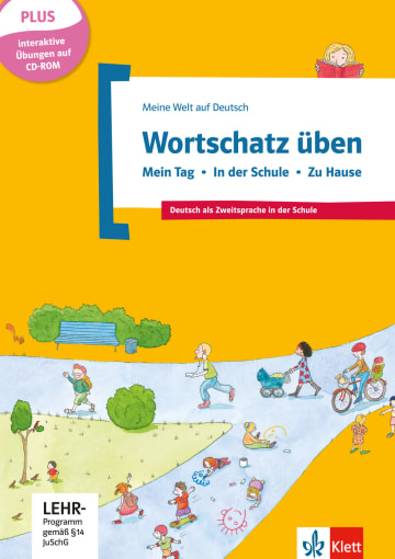 

Meine Welt auf Deutsch - Wortschatz uben: Mein Tag - In der Schule - Zu Hause, in...