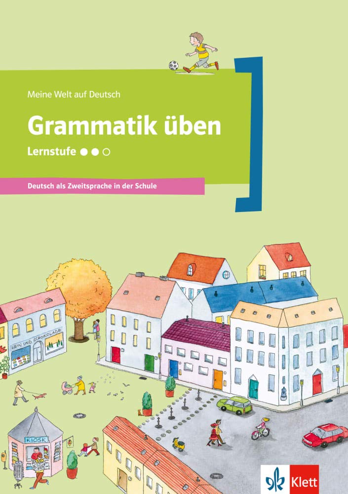 

Meine Welt auf Deutsch - Grammatik uben - Lernstufe 2 - Arbeitsheft