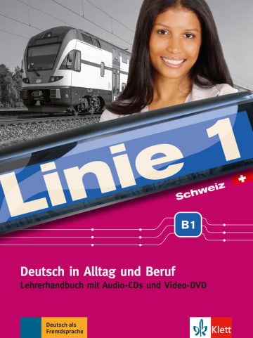 

Linie 1 Schweiz B1 Lehrerhandbuch mit Audio-CDs und Video-DVD