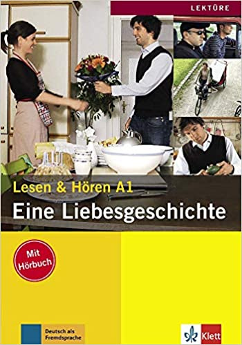

Книга Lesen & Hören A1: Eine Liebesgeschichte - Buch mit CD