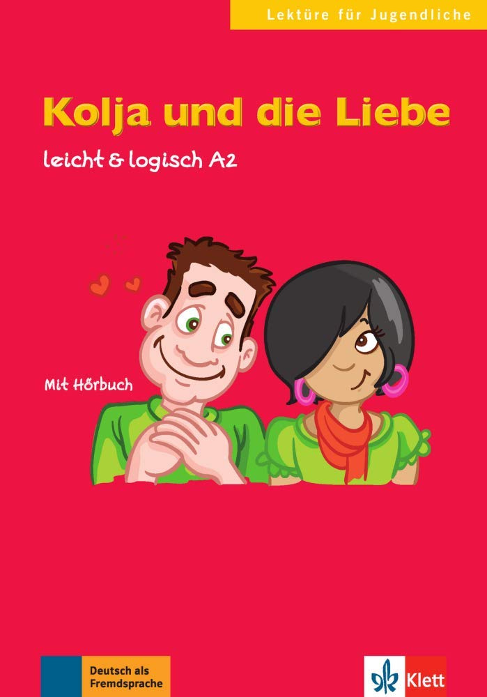

Leicht & Logisch A2: Kolja und die Liebe mit Audio-CD