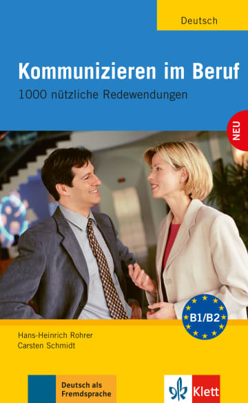 

Kommunizieren im Beruf - Lehr- und Arbeitsbuch