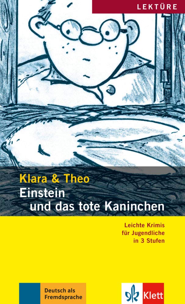 

Klara & Theo A2: Einstein und das tote Kaninchen (+ Audio-Online)