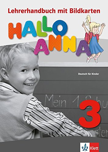 

Hallo Anna 3 Lehrerhandbuch mit Bildkarten und Kopiervorlagen + CD-ROM