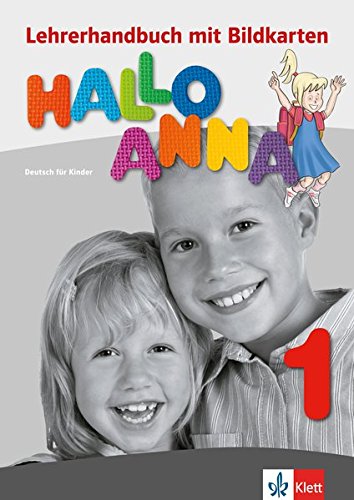 

Книга Hallo Anna 1 Lehrerhandbuch mit Bildkarten und Kopiervorlagen + CD-ROM