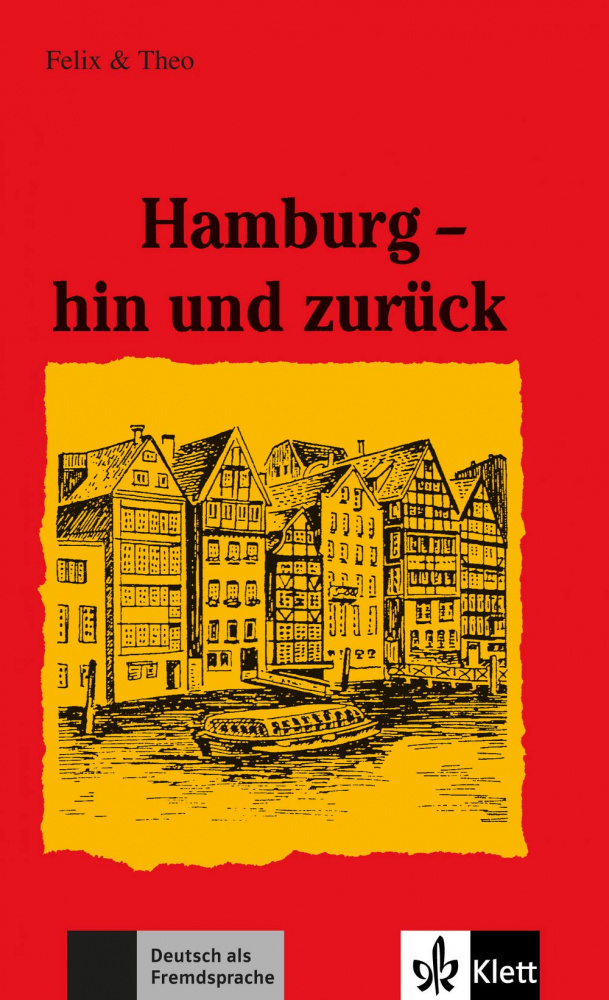 

Книга Felix und Theo A1-A2: Hamburg - hin und zurück