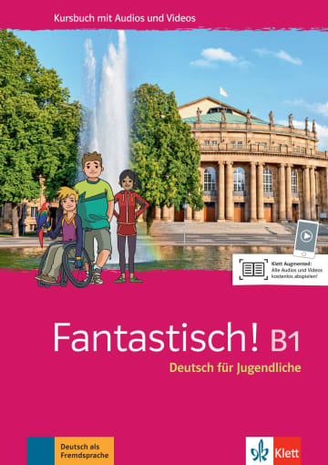 

Fantastisch! B1 Kursbuch mit Audios und Videos