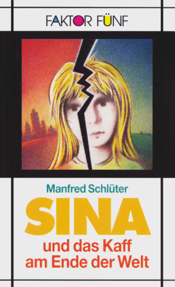 

Faktor Funf: Sina und das Kaff am Ende der Welt