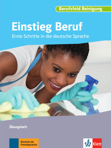 

Einstieg Beruf - Berufsfeld Reinigung - ubungsheft