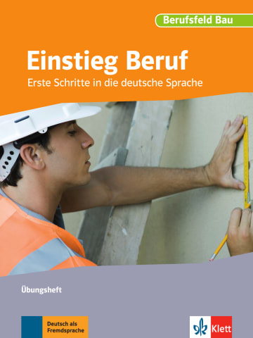 

Einstieg Beruf - Berufsfeld Bau - ubungsheft