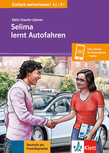 

Einfach weiterlesen! A2/B1: Selima lernt Autofahren + Online