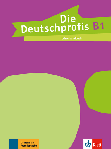 

Die Deutschprofis B1 Lehrerhandbuch