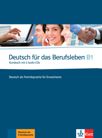 

Deutsch fur das Berufsleben B1 Kursbuch mit 2 Audio-CDs