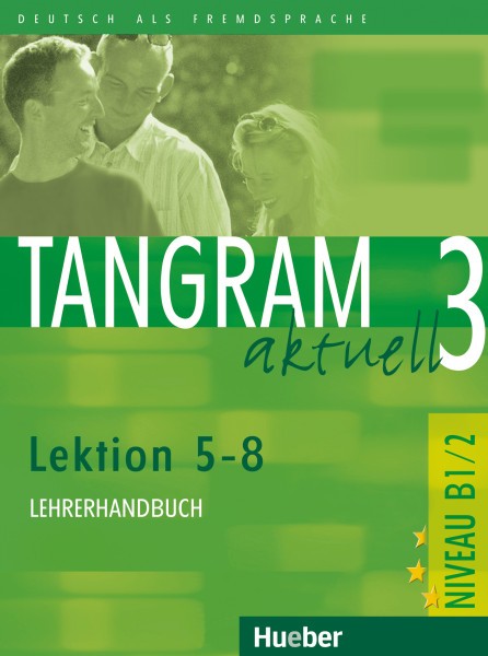 фото Книга tangram aktuell 3 – lektion 5–8 lehrerhandbuch hueber