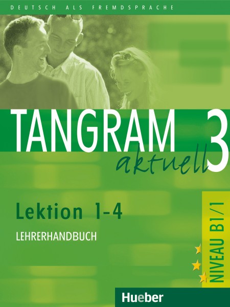 фото Книга tangram aktuell 3 – lektion 1–4 lehrerhandbuch hueber