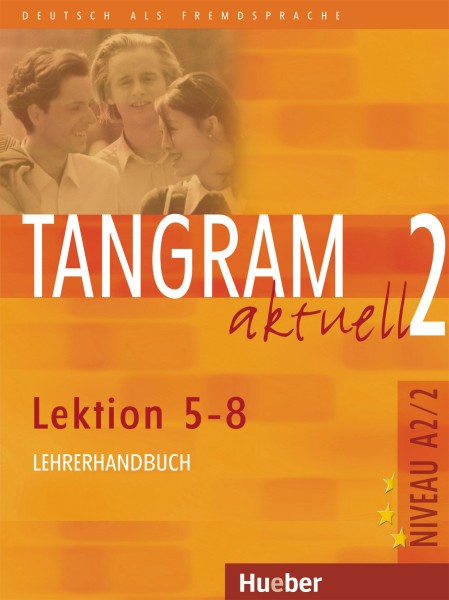 фото Книга tangram aktuell 2 – lektion 5–8 lehrerhandbuch hueber