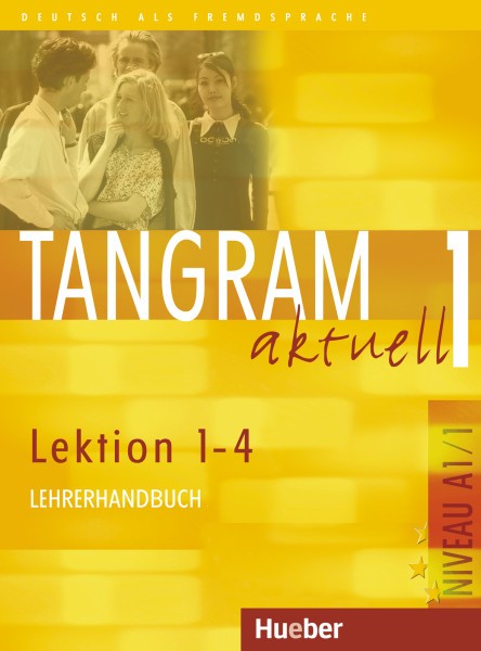 фото Книга tangram aktuell 1 – lektion 1–4 lehrerhandbuch hueber