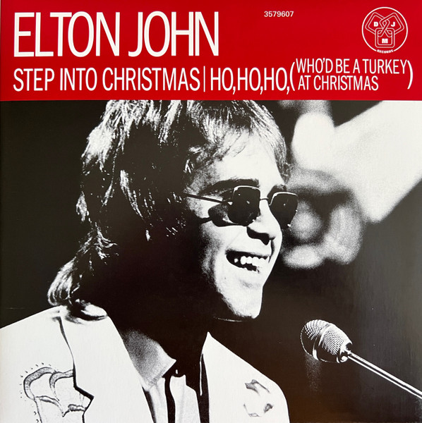 Elton John Step Into Christmas Ho, Ho, Ho Who’d Be A Turkey At Christmas Red Vinyl (LP)