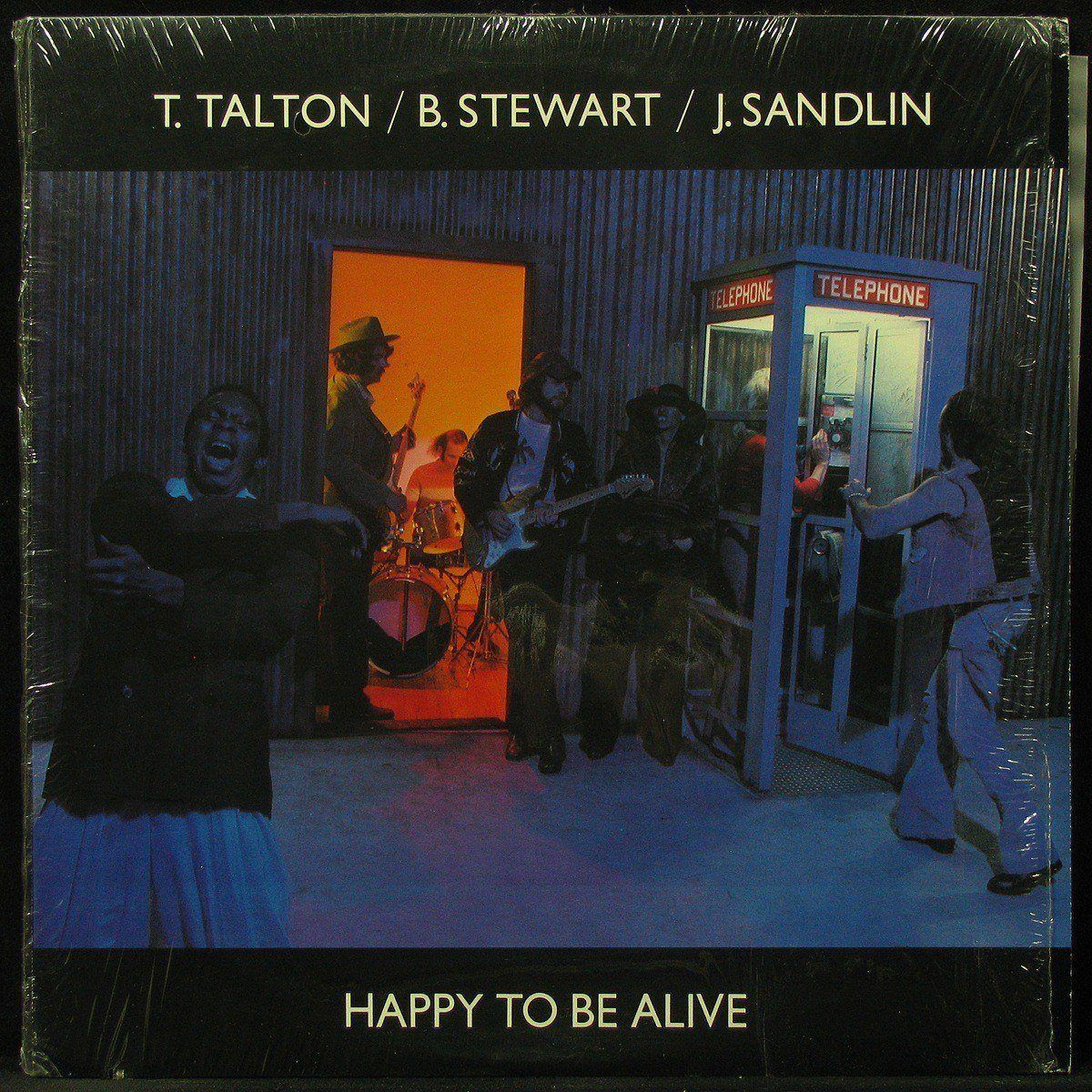 T. Talton B. Stewart J. Sandlin - Happy To Be Alive (LP)