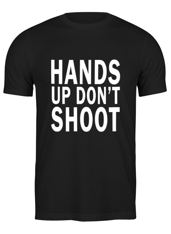 

Футболка мужская Printio Hands up don't shoot (руки вверх не стрелять) 651133 черная XL, Черный, Hands up don't shoot (руки вверх не стрелять) 651133