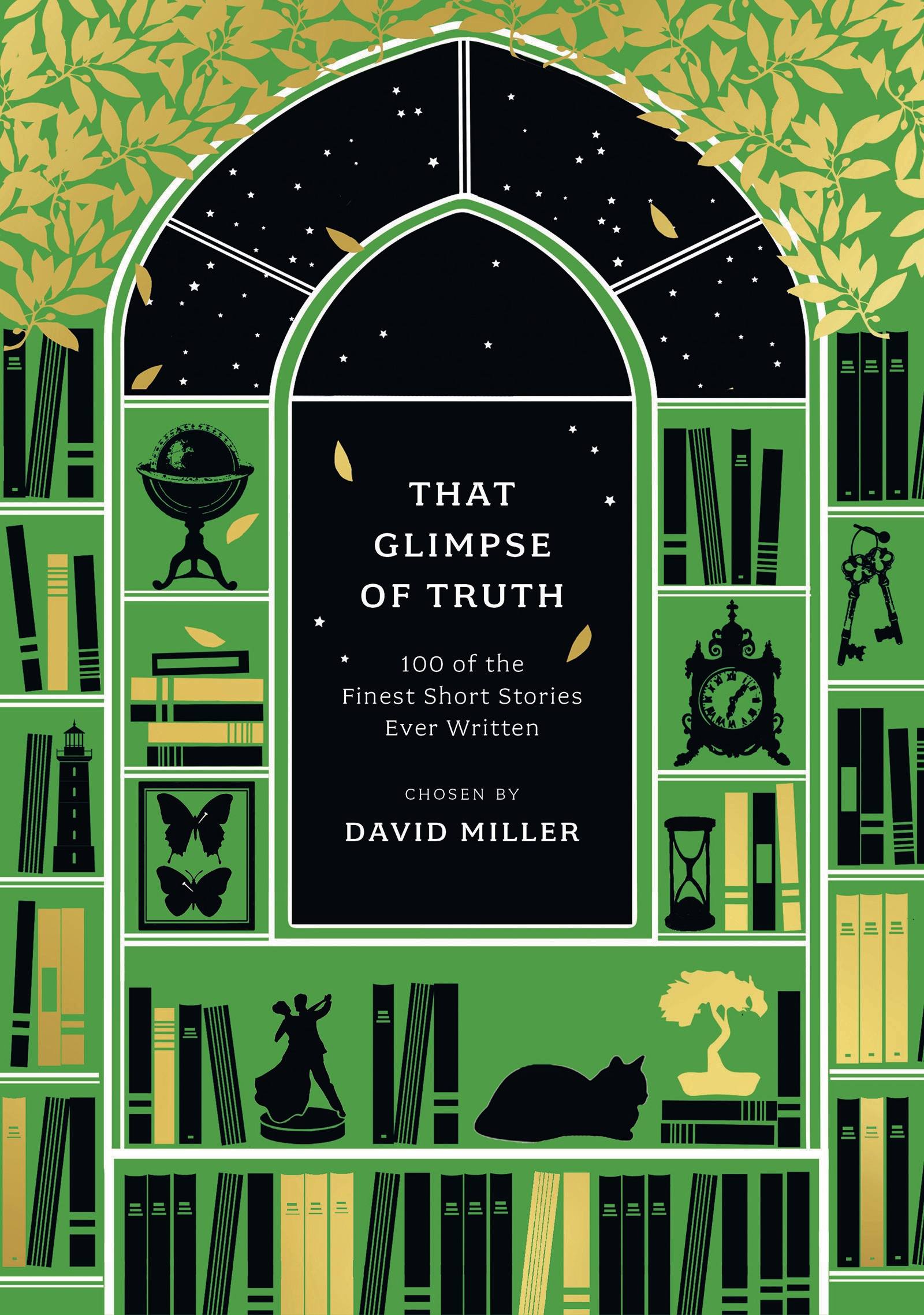 

That Glimpse of Truth The 100 Finest Short Stories Ever Written