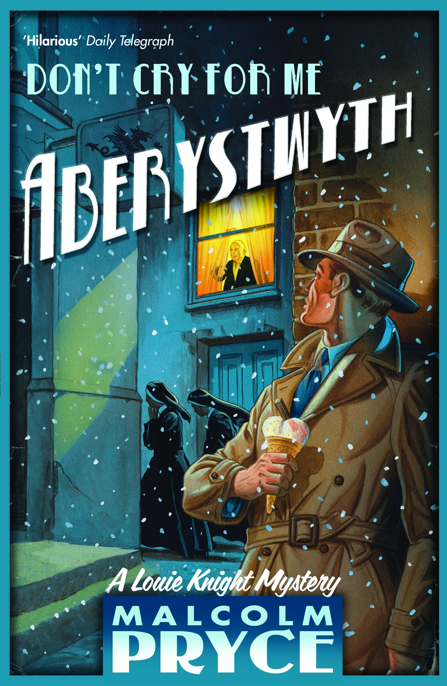 

Don't Cry For Me Aberystwyth