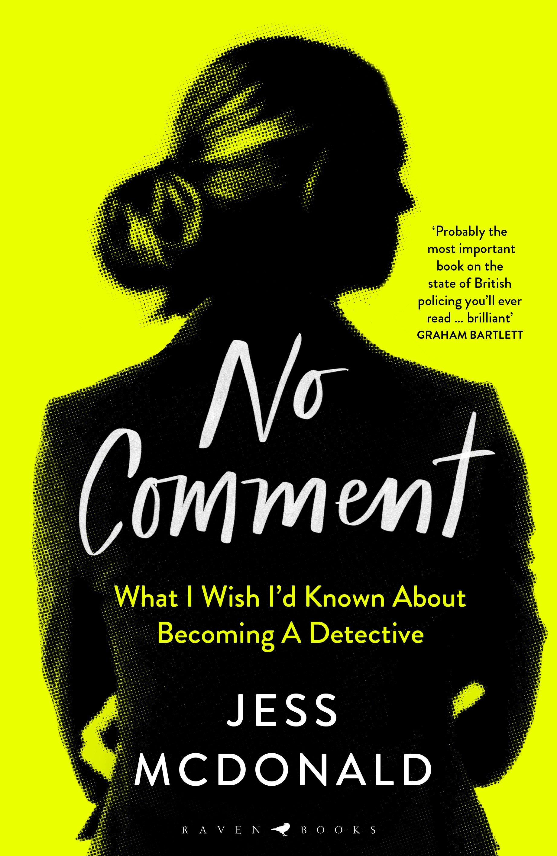 

No Comment What I Wish I'd Known About Becoming A Detective