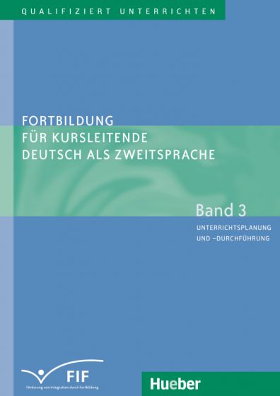 

Книга Fortbildung fur Kursleitende 3 - Unterrichtsplanung und -durchfuhrung