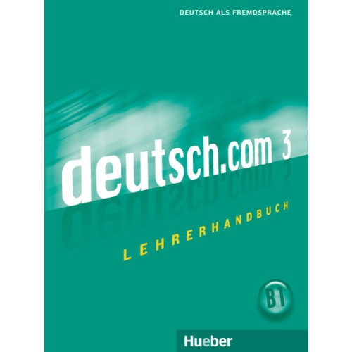 

deutsch.com 3 Lehrerhandbuch