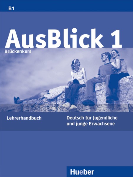 

Книга AusBlick 1 Bruckenkurs Lehrerhandbuch